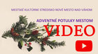 ADVENTNÉ POTULKY MESTOM (VIDEO)