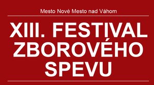 XIII. FESTIVAL ZBOROVÉHO SPEVU (14.11.2026)